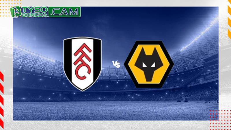 Nhận định dự đoán: Fulham vs Wolves, 3h 28/11/2023