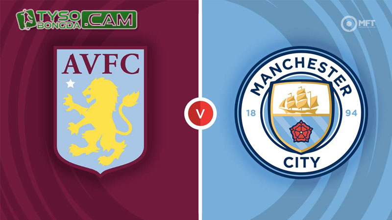 Nhận định dự đoán: Aston Villa vs Manchester City, 3h15 07/12/2023