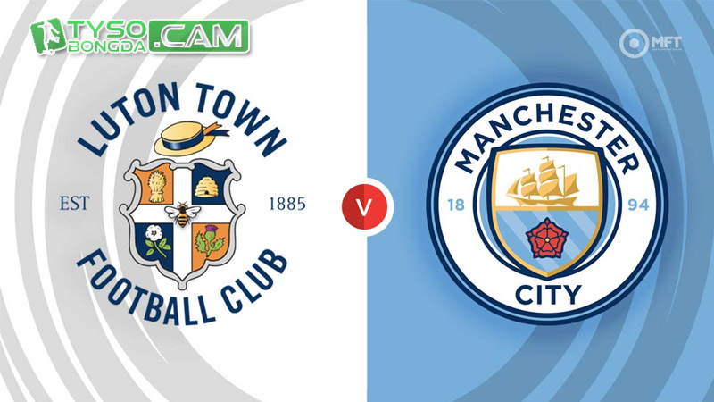 Nhận định dự đoán: Luton Town vs Man City, 21h 10/12/2023